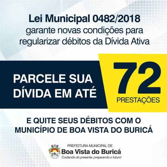 Lei municipal facilita parcelamento de débitos inscrito na dívida 

ativa, em Boa Vista do Buricá