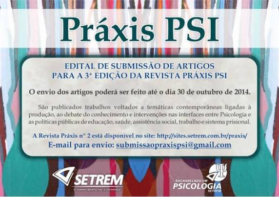 Publicação 

científica do curso de Psicologia publica trabalhos na áreas de psicologia e as políticas públicas de educação, saúde, assistência social, trabalho e psicologia jurídica