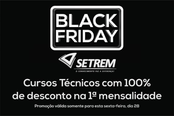 Instituição oferece 100% de desconto na primeira mensalidade para quem efetuar a matrícula nos 

Cursos Técnicos nesta sexta-feira