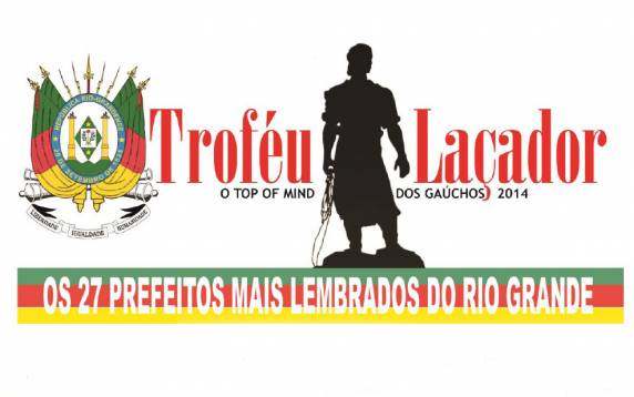 A premiação do Troféu Laçador acontece dia 27 de fevereiro