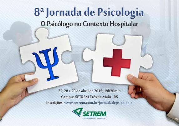 Temática do evento, que ocorre nos dias 27, 28 e 29 de abril, é O Psicólogo no 

Contexto Hospitalar