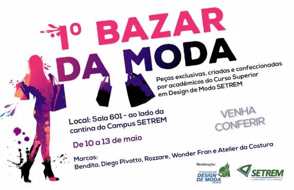 Evento é promovido pelos acadêmicos do curso Superior de Design de Moda da 

Instituição e será realizado na sala 601, ao lado da Cantina