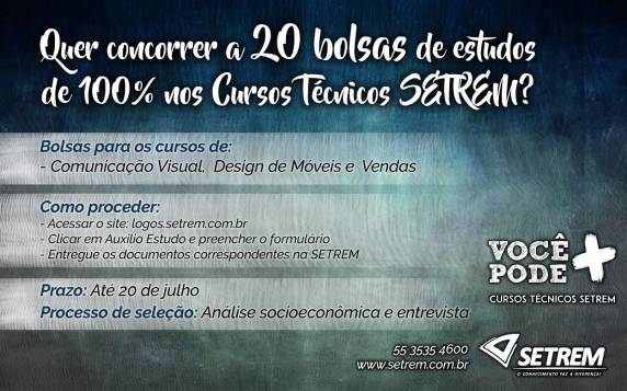Oportunidade está disponível para 

os cursos de Comunicação Visual, Design de Móveis e Vendas