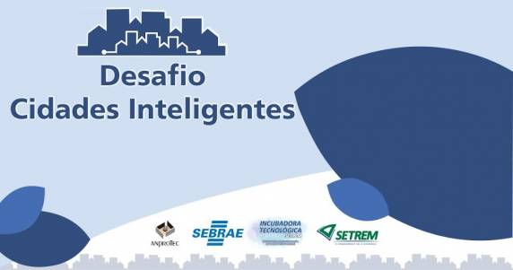 Objetivo é estimular o surgimento de ideias inovadoras e a formação de 

empreendedores que seja agentes na solução de problemas em diversas áreas