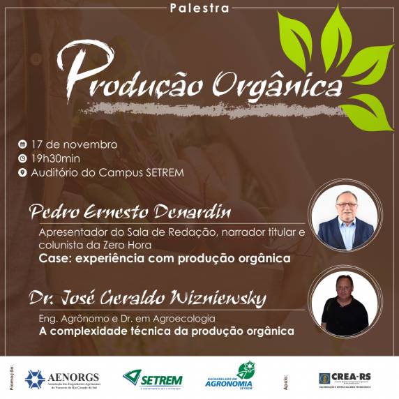 O evento é uma 

promoção da AENORGS e do curso de Agronomia da SETREM, com apoio do CREA/RS