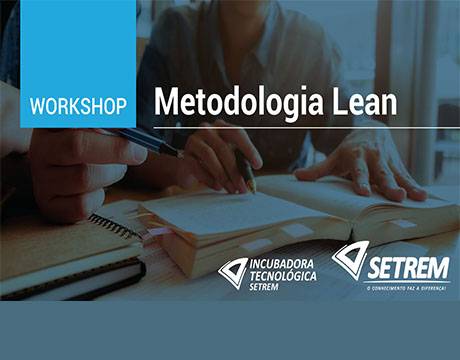 Evento vai abordar a Metodologia Lean nos negócios