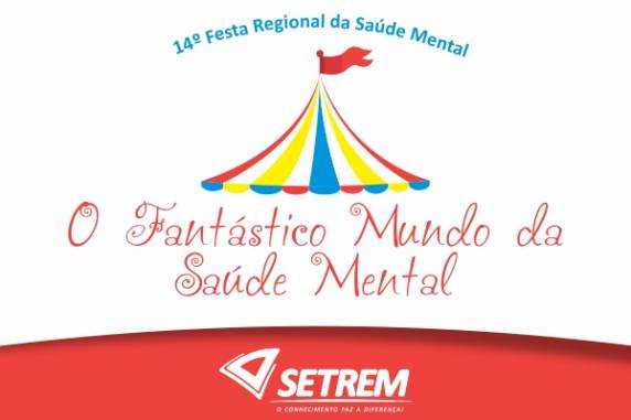Evento deste ano terá como tema ?O Fantástico Mundo da Saúde Mental?