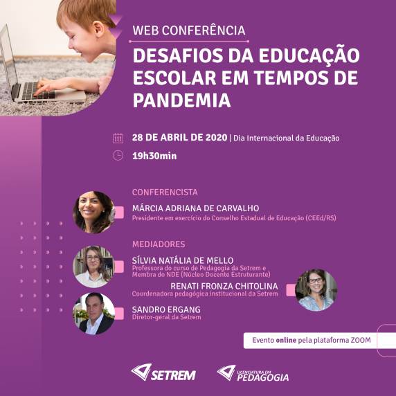 Web conferência contará com a participação da presidente em exercício do Conselho Estadual de Educação (CEEd/RS), Márcia Adriana de Carvalho