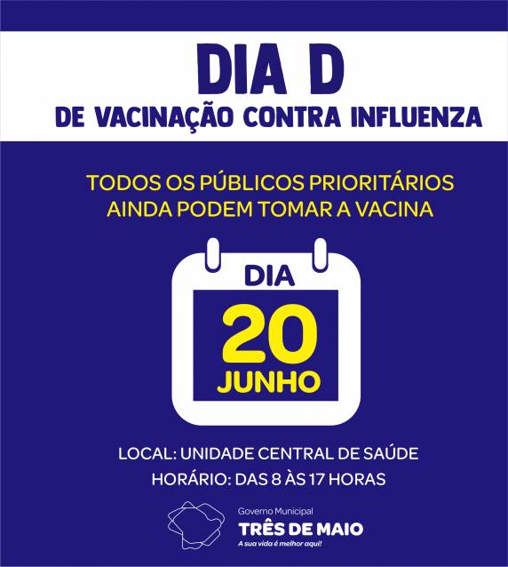 A vacinação ocorrerá sábado, dia 20 de junho, das 8h às 17 horas, somente na Unidade Central de Saúde