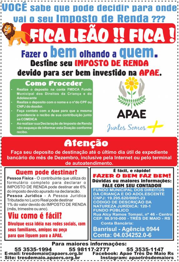 O presidente da Apae de Três de Maio, Paulo Camargo, reforça o pedido para que os contribuintes destinem seu Imposto de Renda para ser bem investido na instituição.