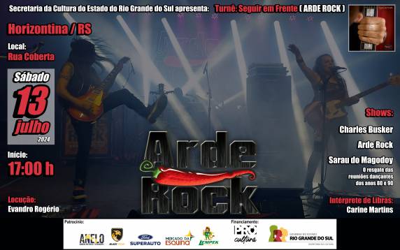 A Banda Arde Rock traz para Horizontina no dia 13/07 a Turnê de divulgação de seu novo álbum intitulado ''Seguir em Frente''.