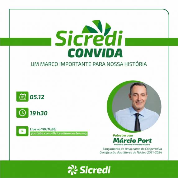 Uma live no dia 5 de dezembro terá participação do presidente da Central Sicredi Sul/Sudeste, Márcio Port
