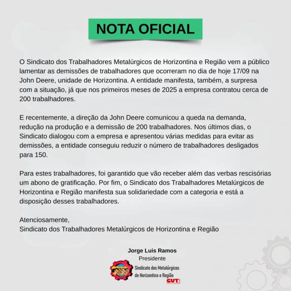 Sindicato dos Metalúrgicos diz que após diálogo com a companhia, conseguiu reduzir o impacto de 200 para 150 no número de desligados.