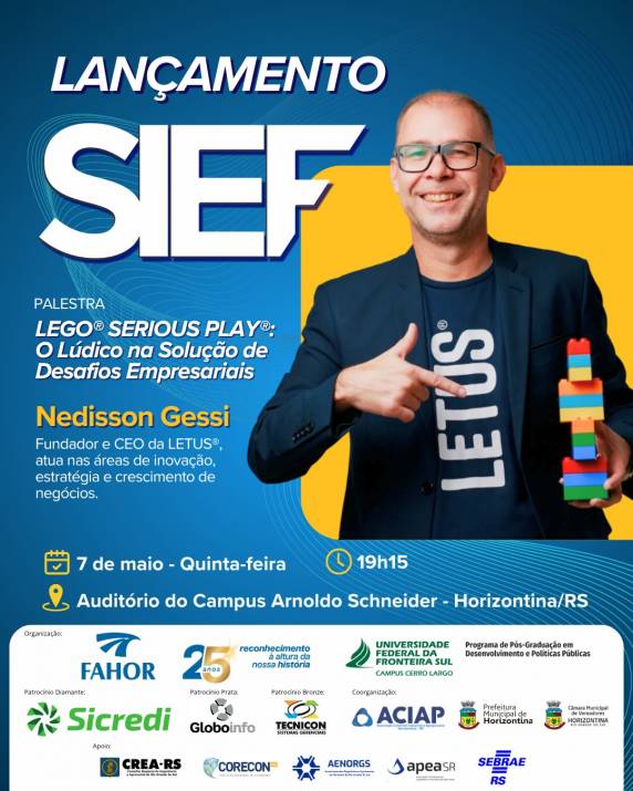 Evento de lançamento do SIEF 2026 ocorre no dia 7 de maio, em Horizontina, com palestra sobre inovação e uso da metodologia LEGO® Serious Play® para solução de desafios empresariais